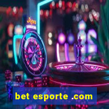 bet esporte .com